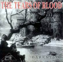 The Tears Of Blood : Darkness